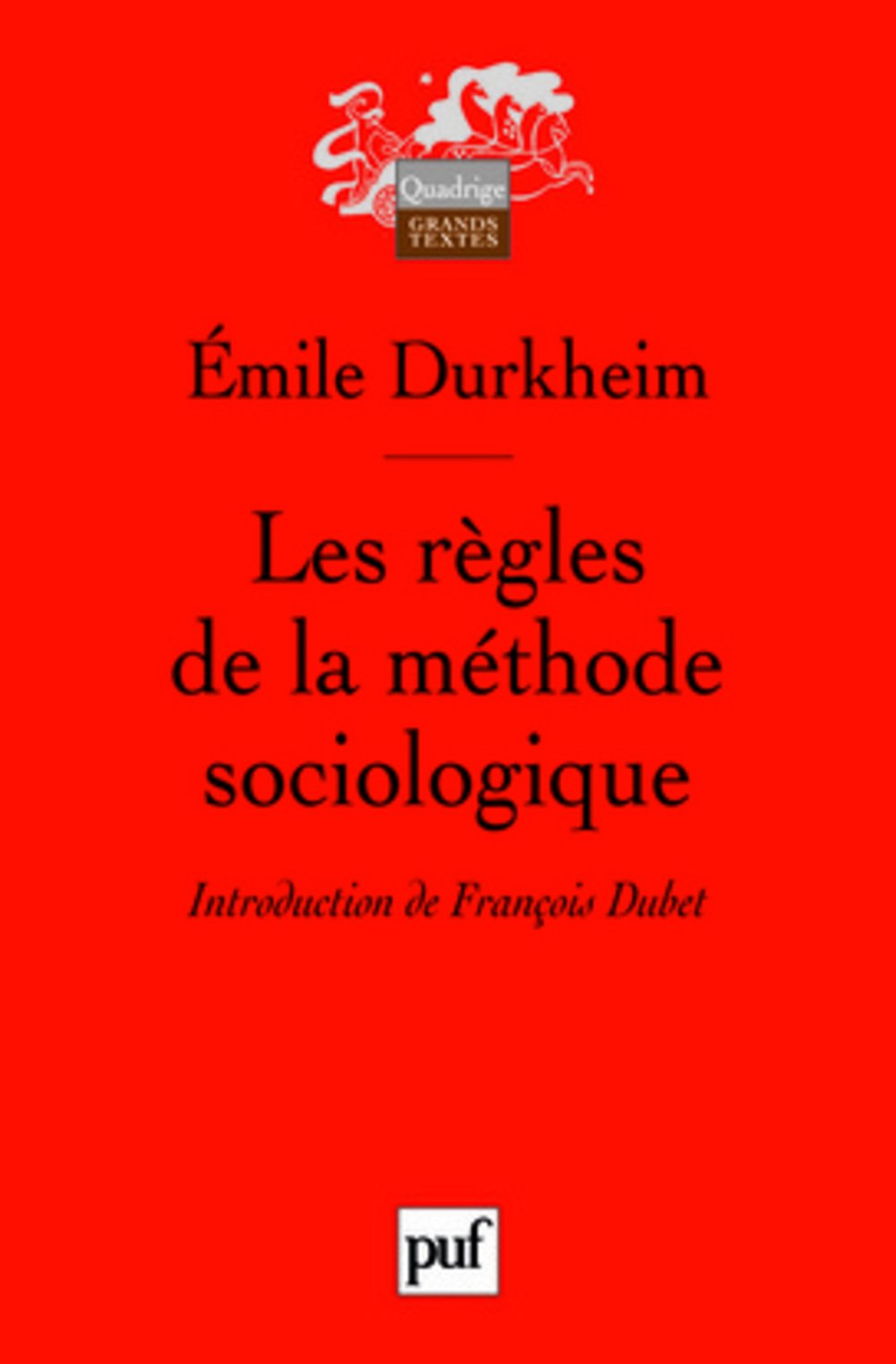 Les règles de la méthode sociologique 9782130563310