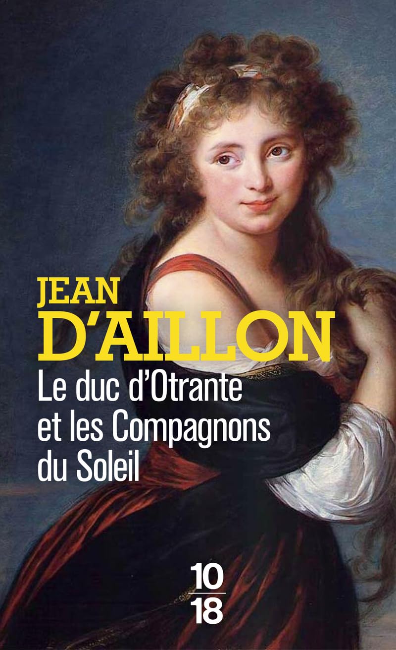 Le Duc d?Otrante et les compagnons du soleil 9782264083661