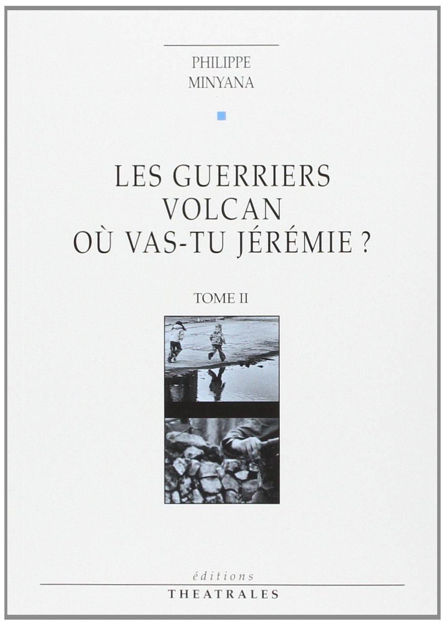 Les guerriers volcan, Où vas-tu Jérémie ? T2 (2) 9782907810388