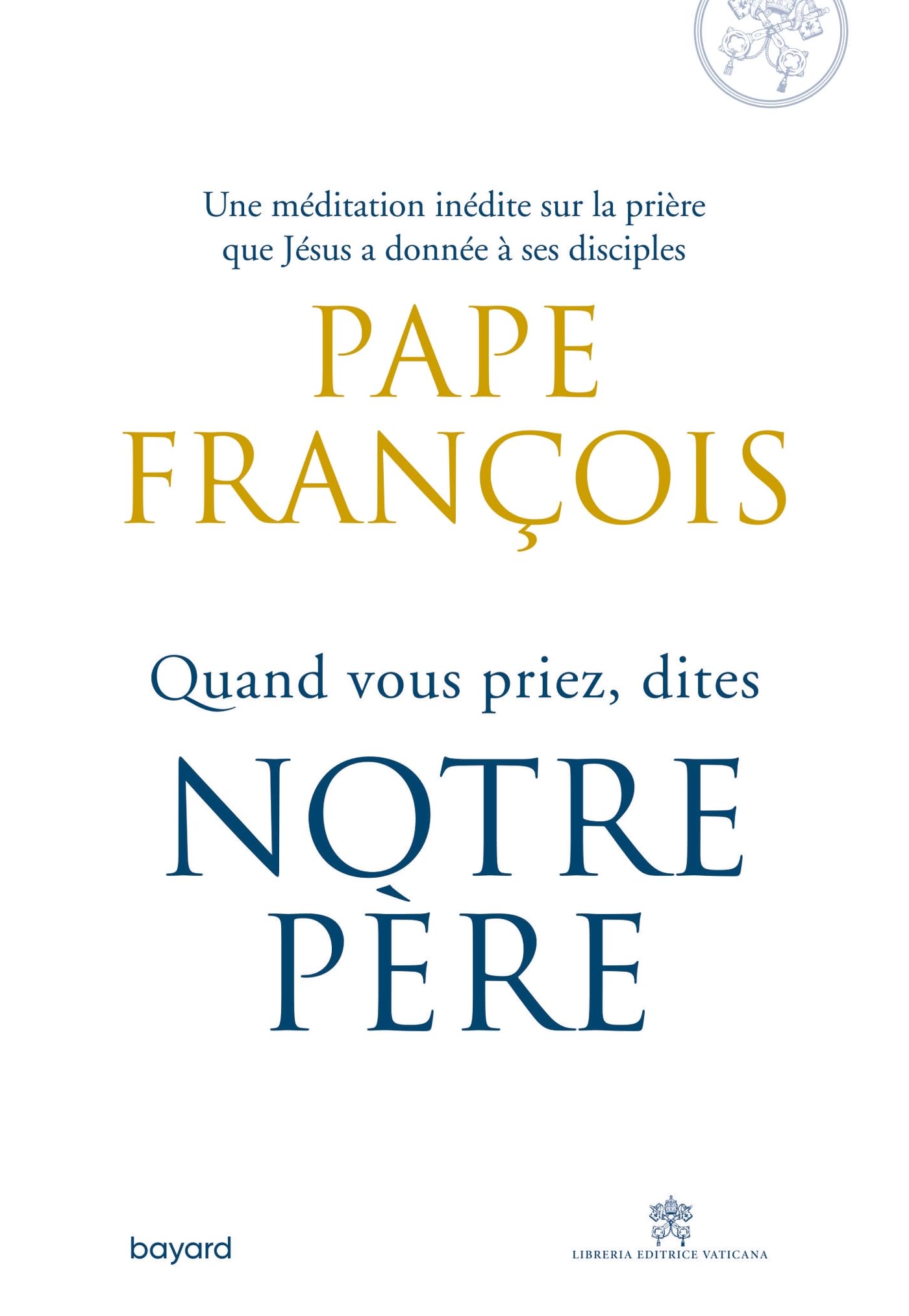 Quand vous priez dites Notre Père 9782227493810
