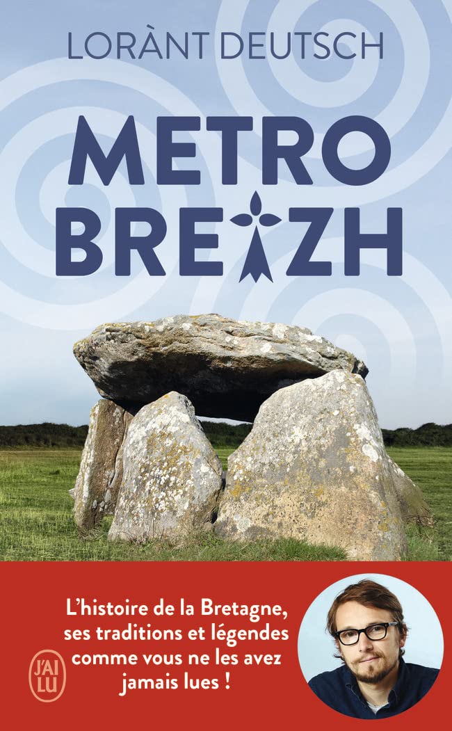 Métrobreizh: L'histoire de la Bretagne, ses traditions et légendes comme vous ne les avez jamais lues 9782290377956