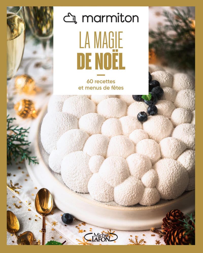Marmiton - La magie de Noël - 60 recettes et menus de fêtes - Nouvelle édition 2025 9782749962979