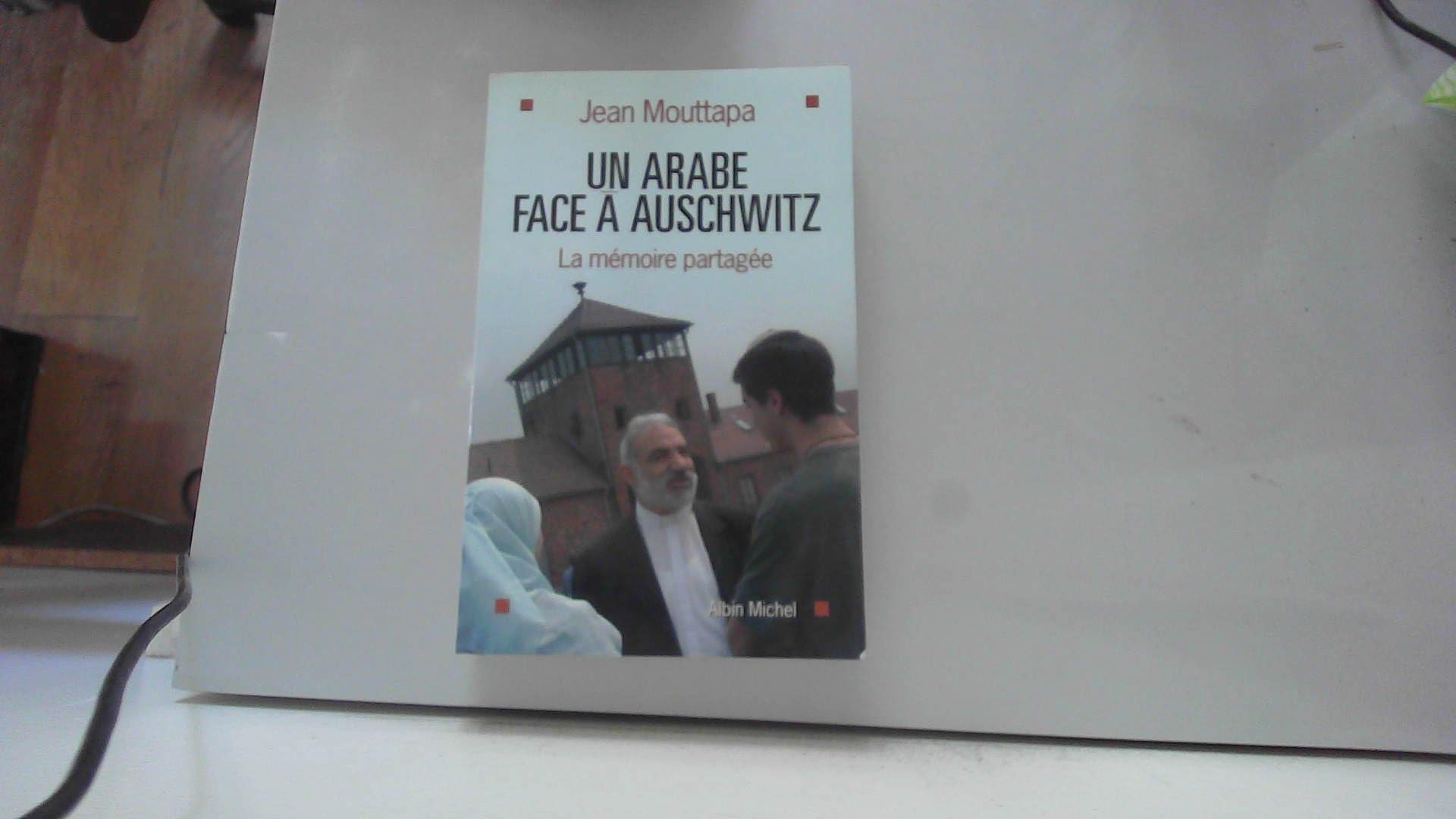 Un Arabe face à Auschwitz : Le combat d'Emile Shoufani pour la mémoire et pour la paix 9782226141958