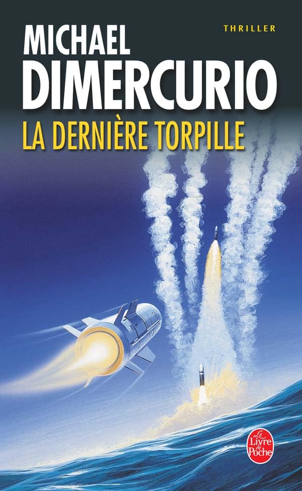 La Dernière Torpille 9782253090632
