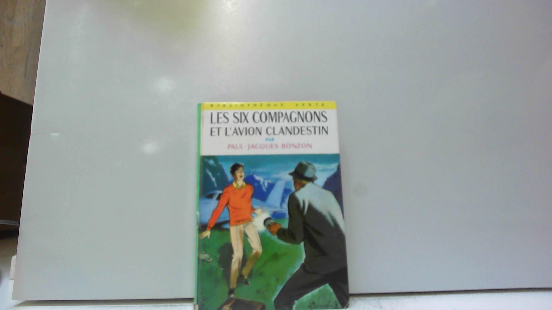 Les six compagnons et l'avion clandestin : Collection : Bibliothèque verte reliure fine n° 180 9782010150876