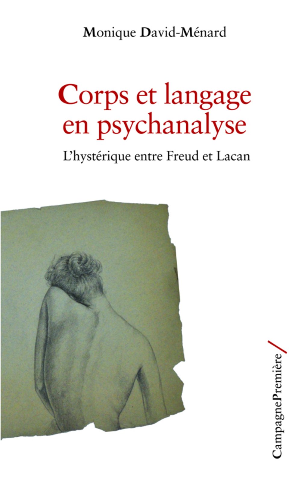 Corps et langage en psychanalyse: L'hystérique entre Freud et Lacan 9782372060004