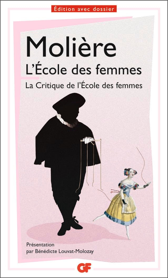 L'École des femmes - La Critique de l'École des femmes 9782081444591