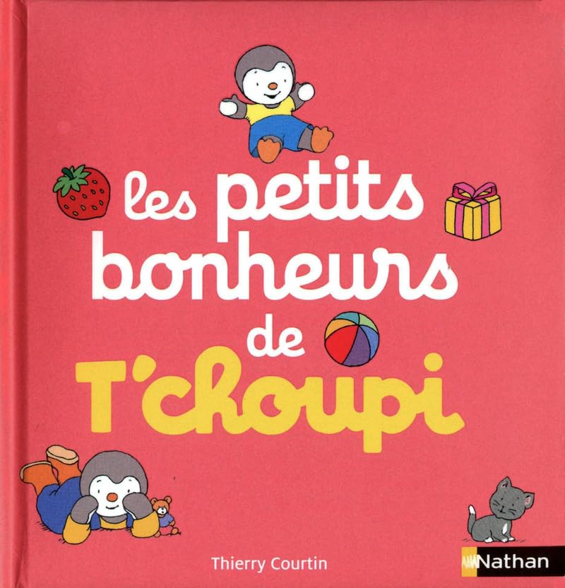 Les petits bonheurs de T'choupi - Dès 2 ans 9782092535608