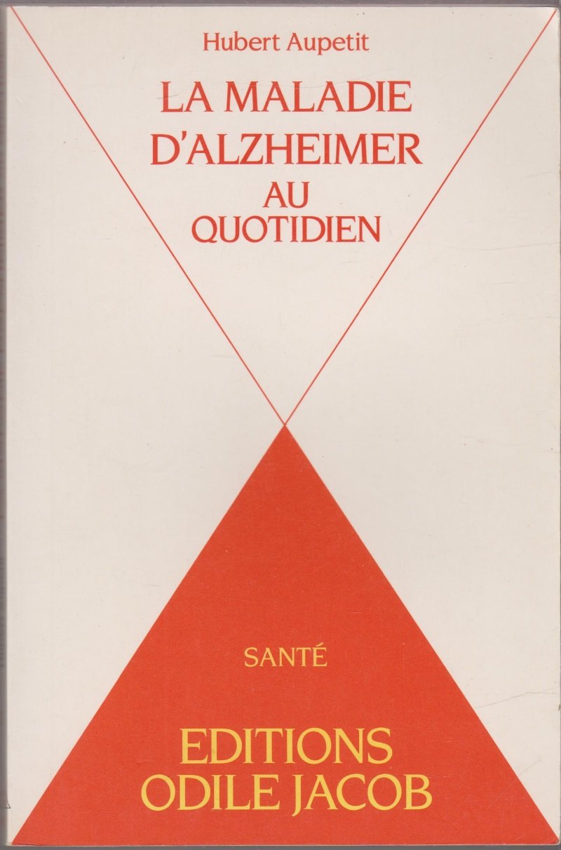 La Maladie d'Alzheimer au quotidien 9782738101105
