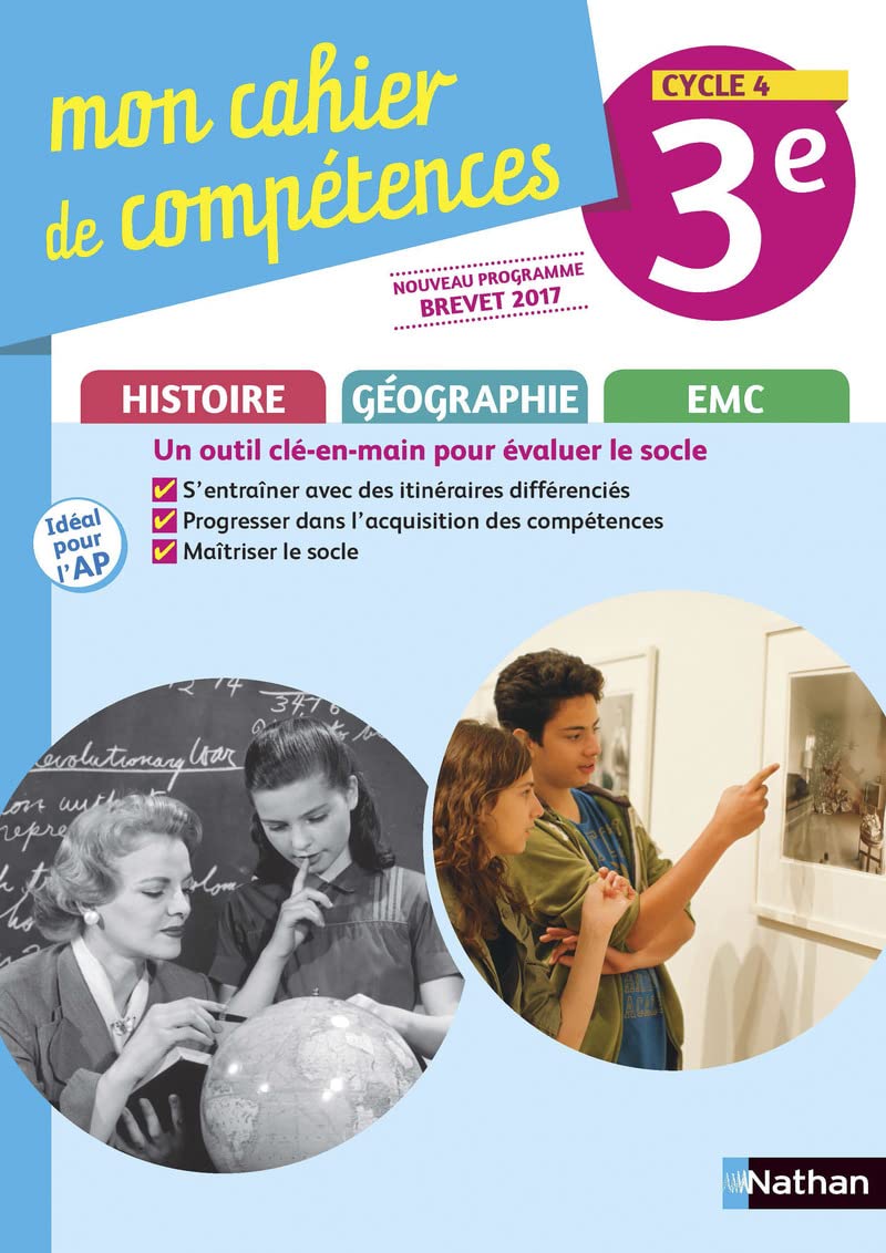 Mon cahier de compétences Histoire-Géographie-EMC 3e 9782091716534