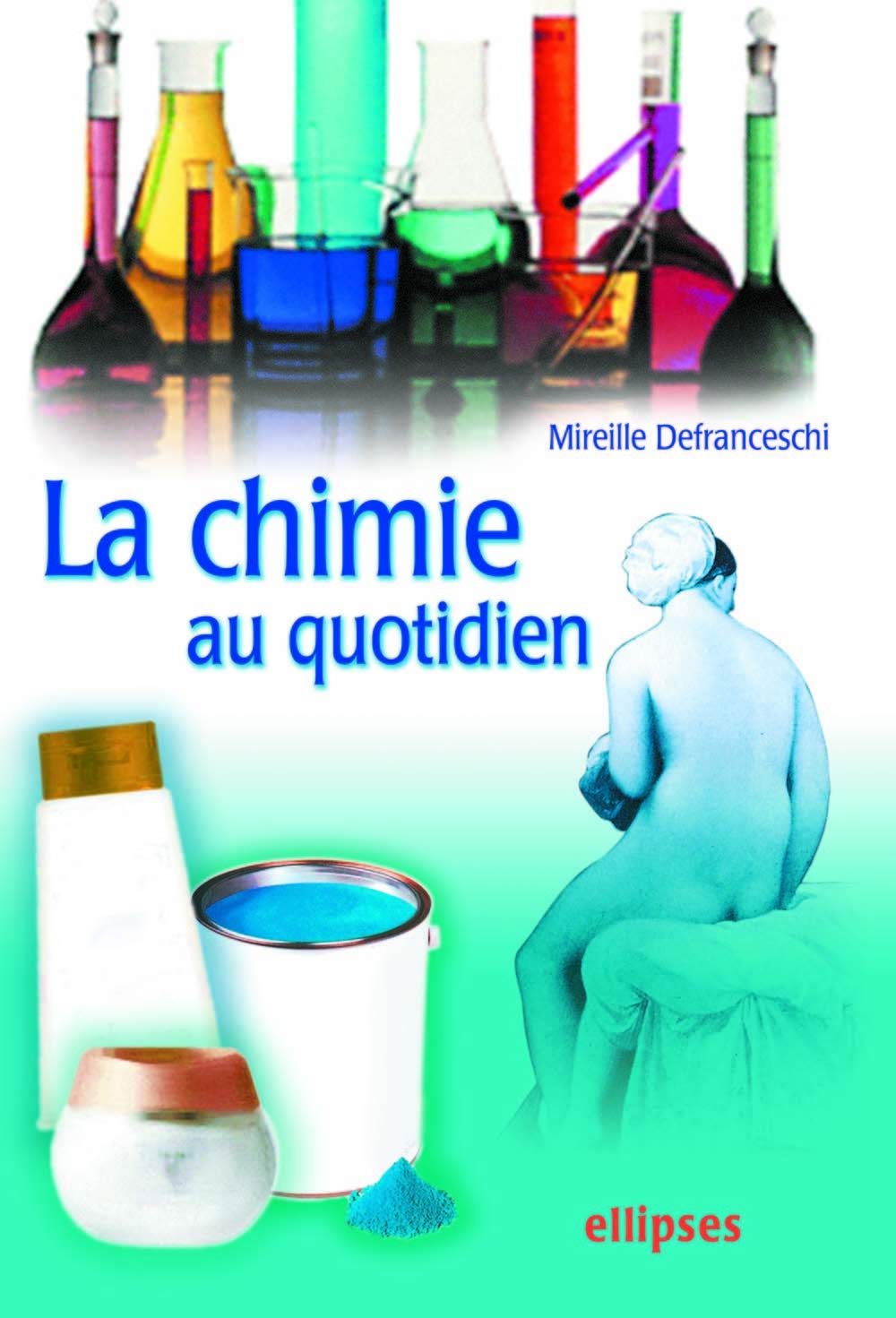 La chimie au quotidien 9782729828745