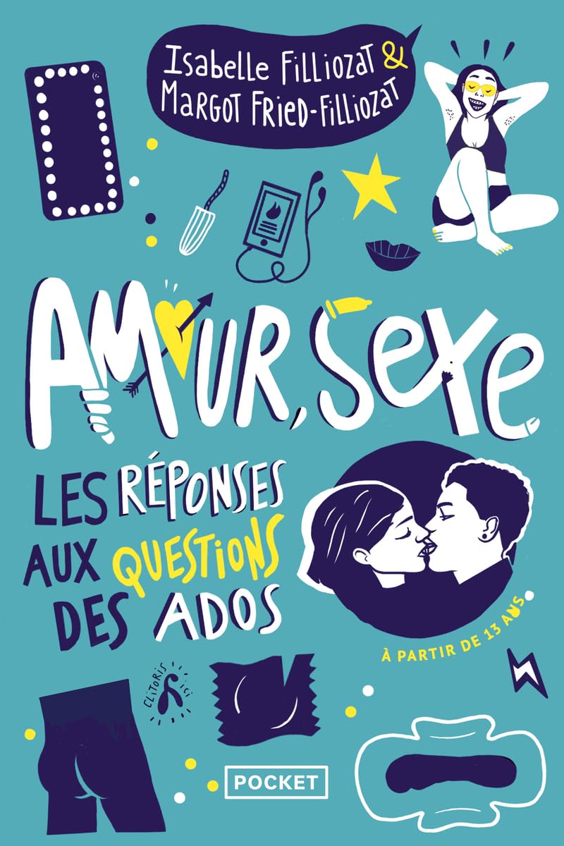 Amour, sexe, les réponses aux questions des ados 9782266296694