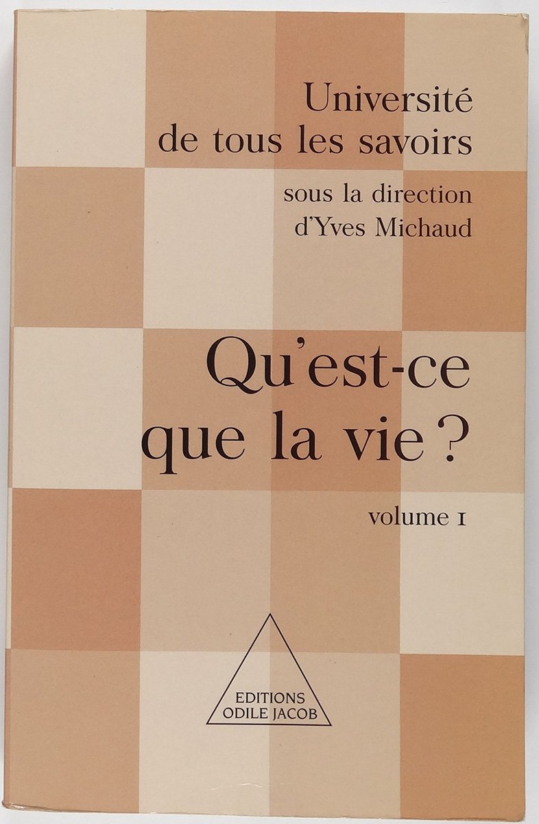 Qu'est-ce que la vie ? tome 1 9782738108555
