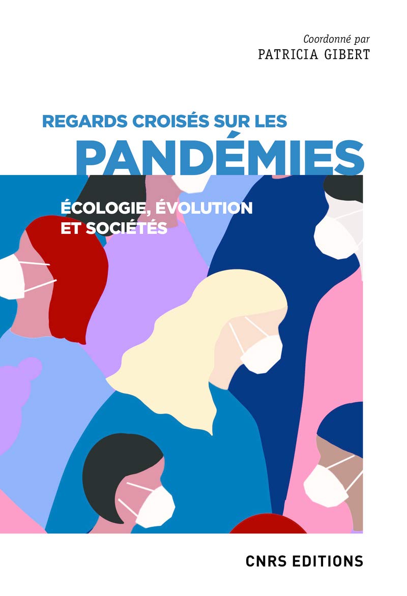 Regards croisés sur les pandémies - Écologie, évolution et sociétés 9782271136633