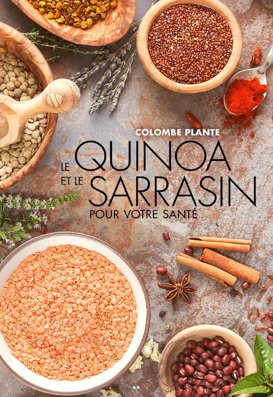 Le quinoa et le sarrasin pour votre santé 9782897529772