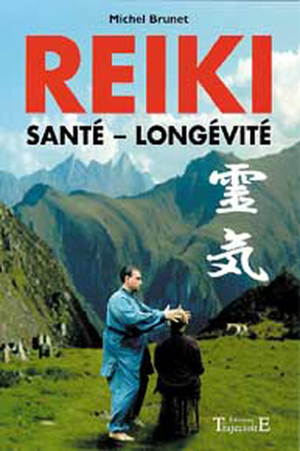 Reiki - Santé. longévité 9782841972944