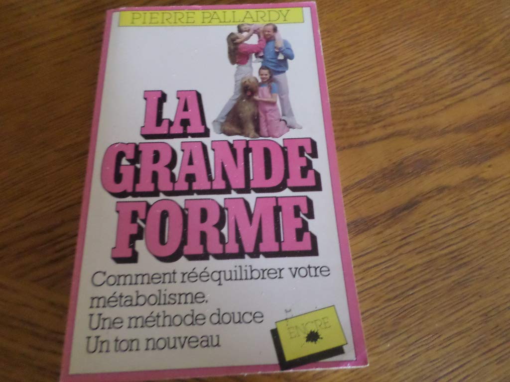 La Grande forme 9782864180210