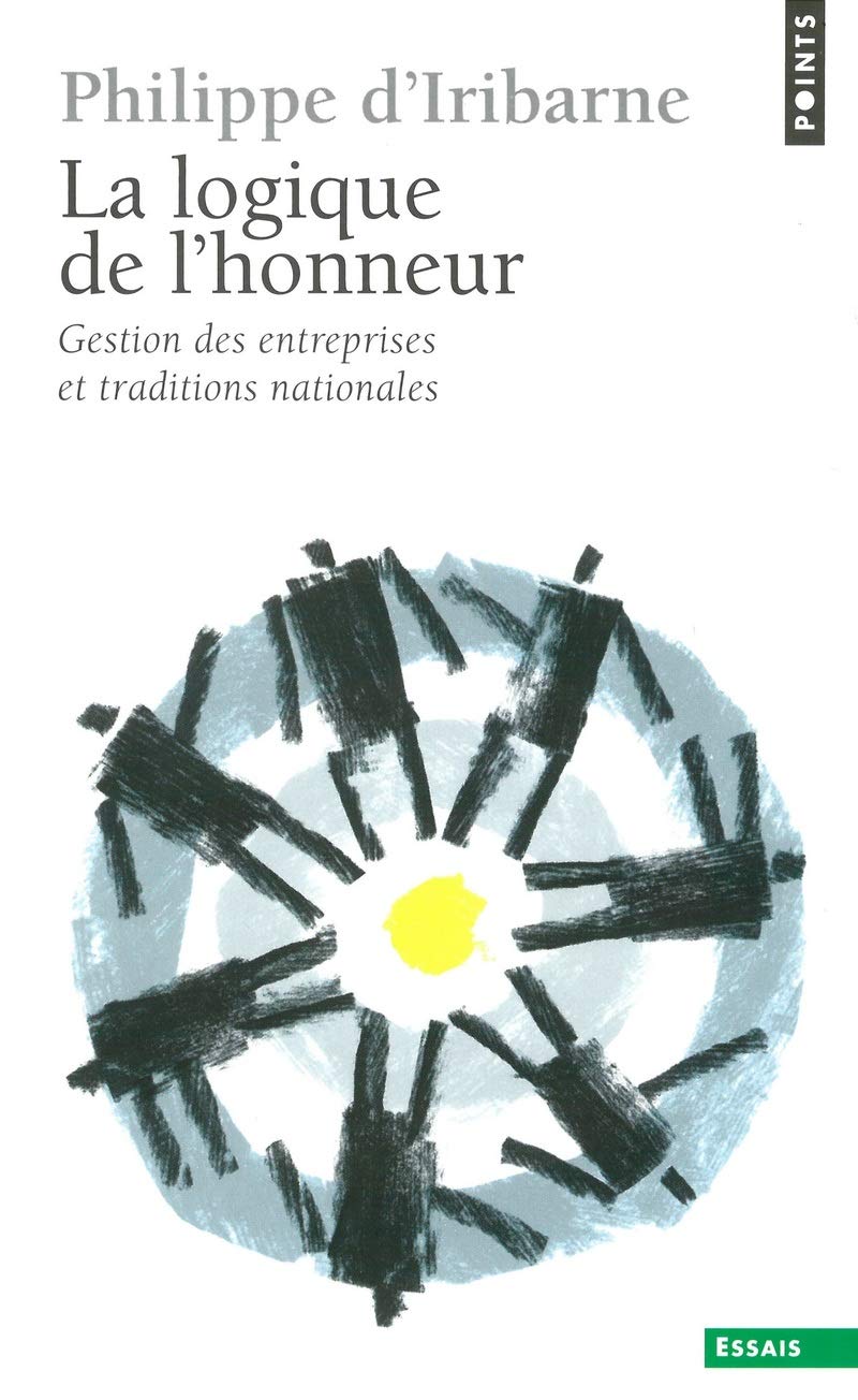 La Logique de l'honneur. Gestion des entreprises et traditions nationales 9782020107099