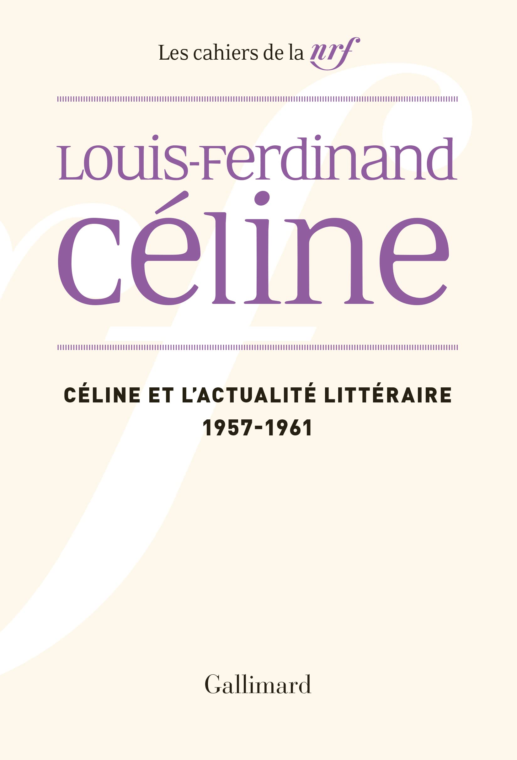 Céline et l'actualité littéraire, 1957-1961 9782070736690