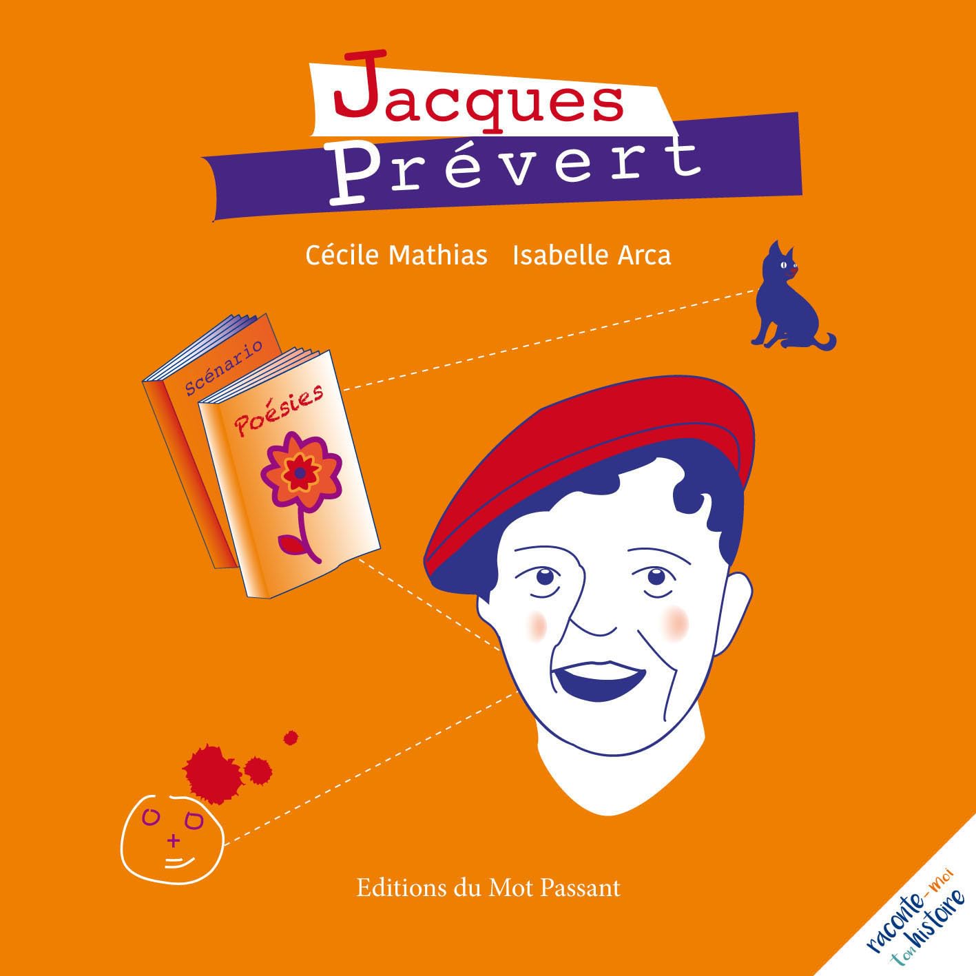 Jacques Prévert: Raconte-moi ton histoire 9782357920941