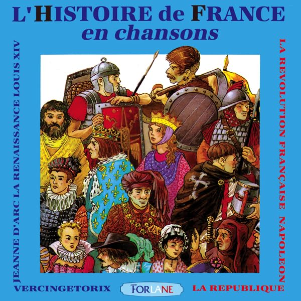 L’Histoire de France en Chansons 3399240190808