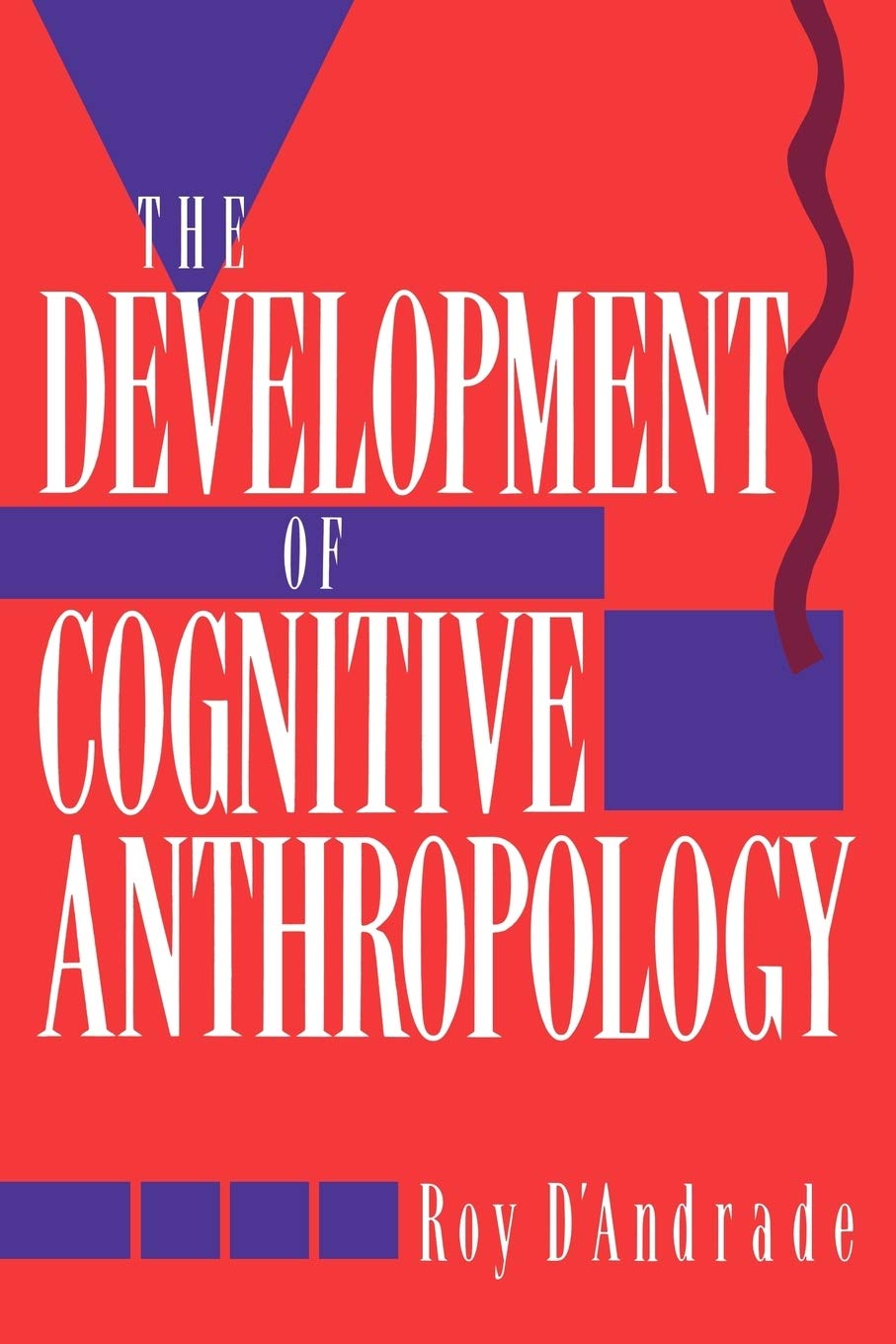 The Development of Cognitive Anthropology 9780521459761