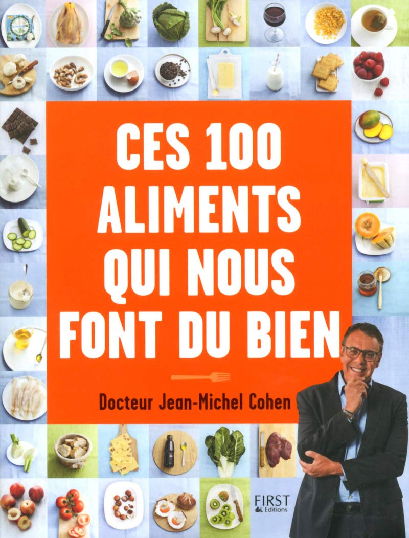 Ces 100 aliments qui nous font du bien 9782754072397