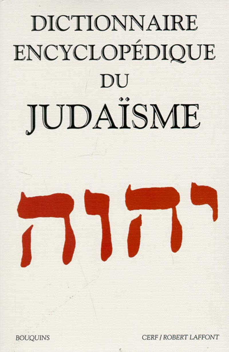 Dictionnaire encyclopédique du judaïsme 9782221080993