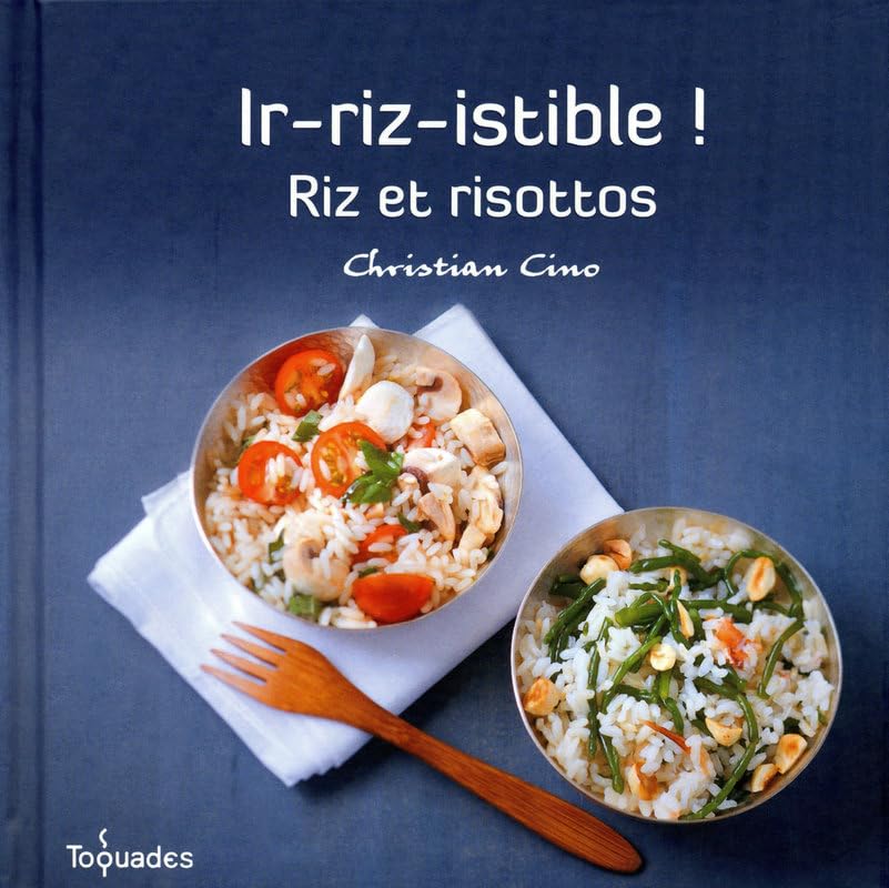 IR-RIZ-ISTIBLE RIZ ET RISOTTOS 9782754017503