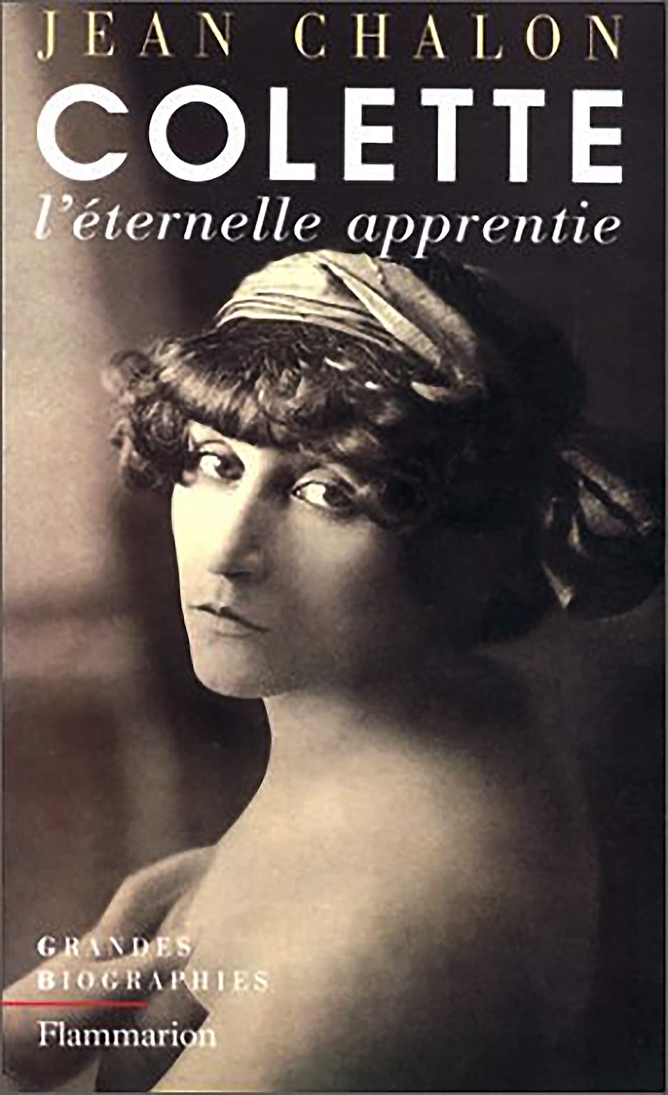 Colette. L'éternelle apprentie 9782702817728