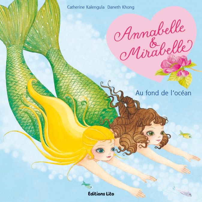 Annabelle et Mirabelle : Au Fond des Océans 9782244419565