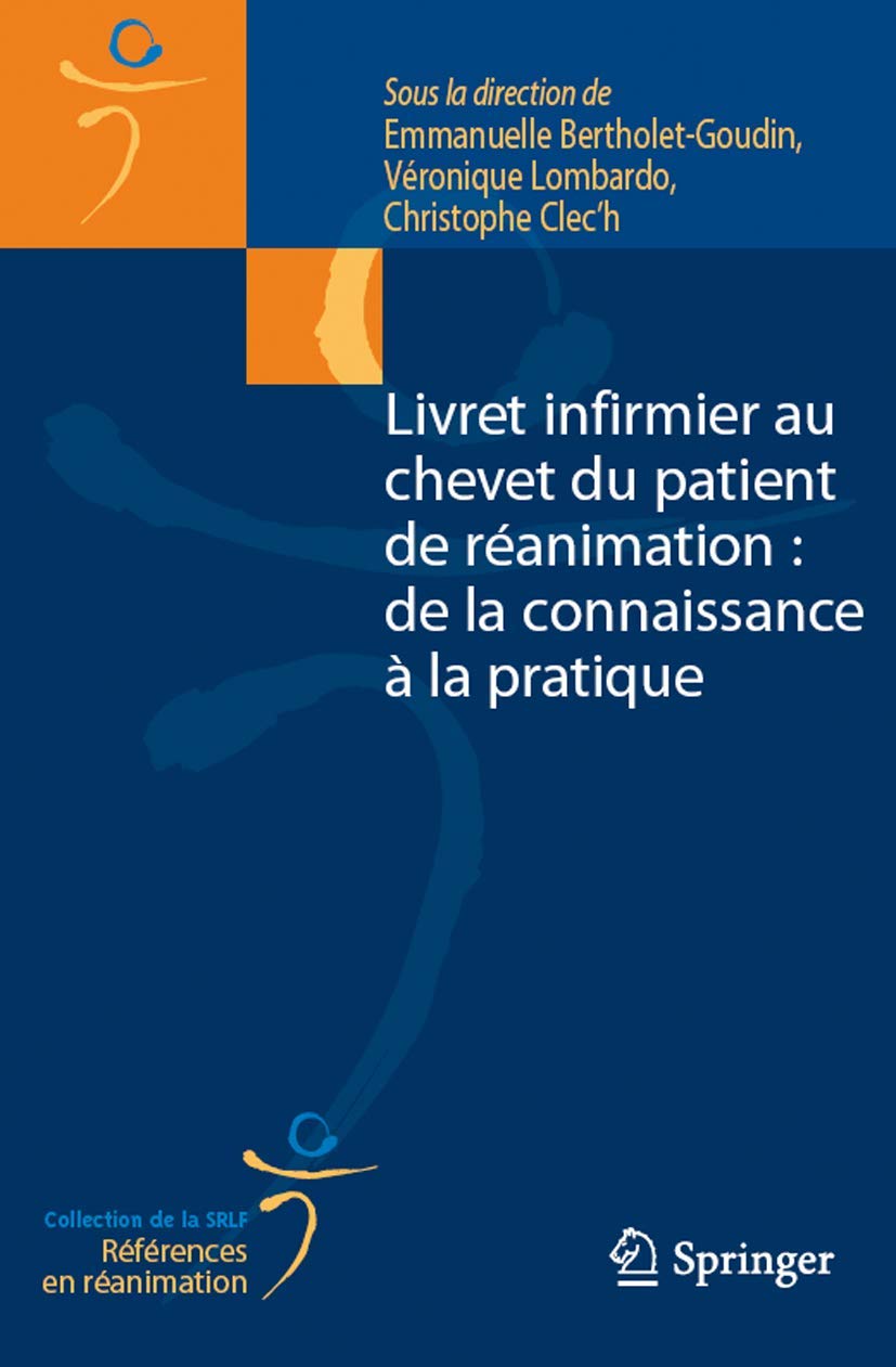 Livret infirmier au chevet du patient de réanimation: De la connaissance à la pratique. 9782817805023