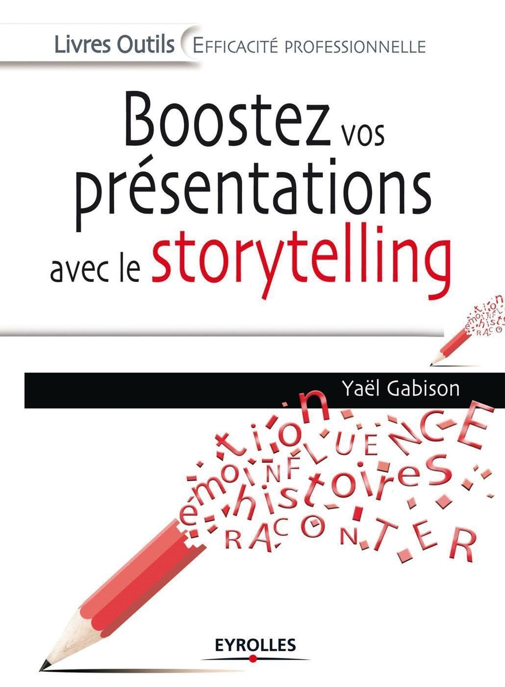 Boostez vos présentations avec le storytelling 9782212555158