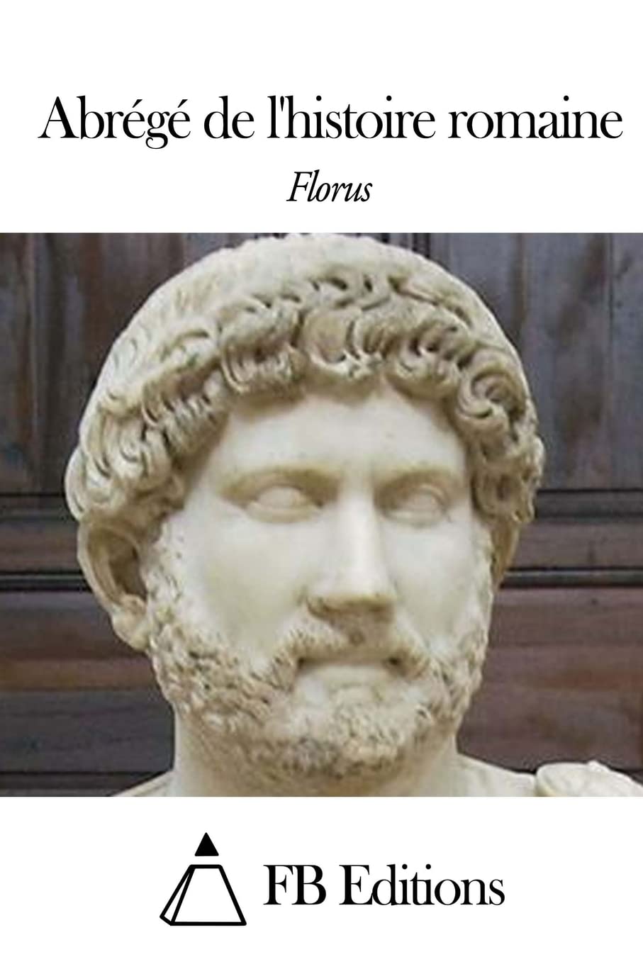 Abrégé de l'histoire romaine 9781507839188