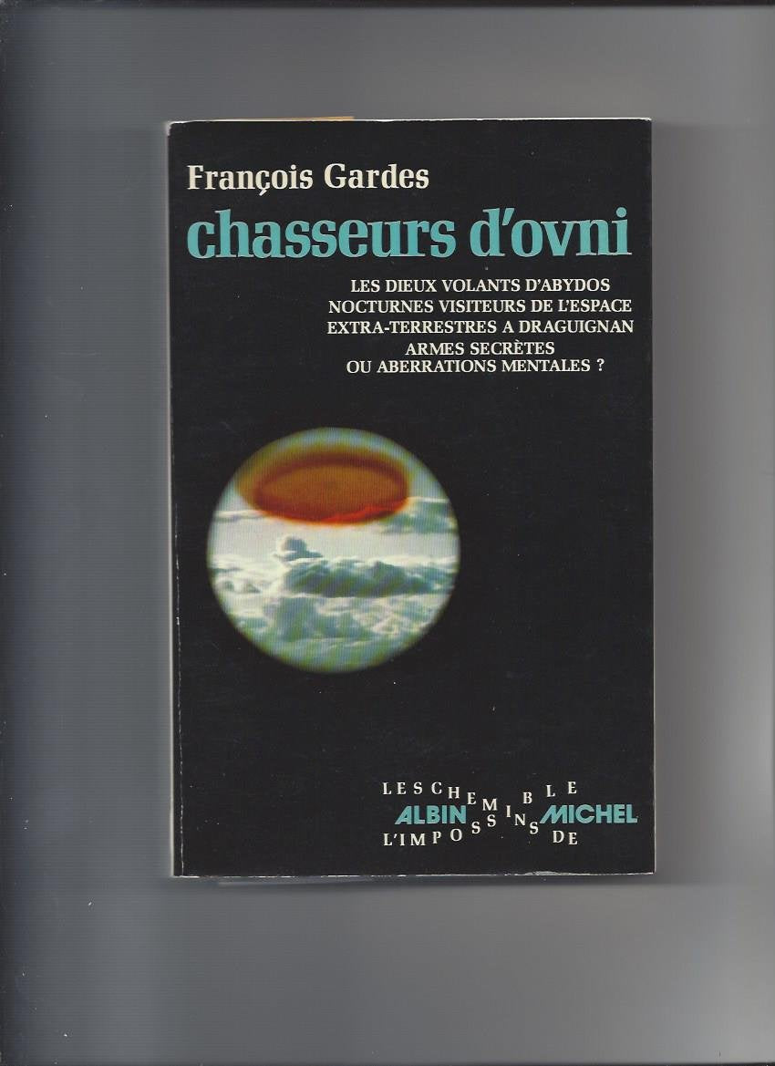 Chasseurs d'OVNI objets volants non identifiés (Les Chemins de l'impossible) 9782226004109
