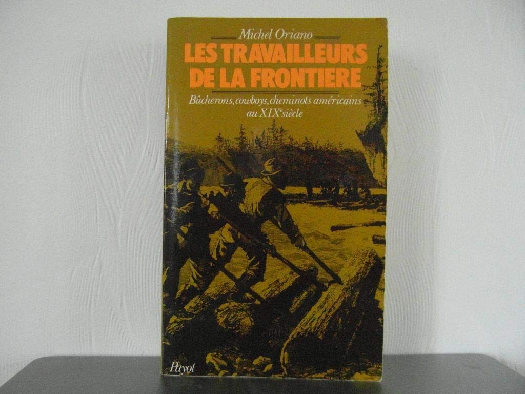 Les travailleurs de la frontière 9782228127707