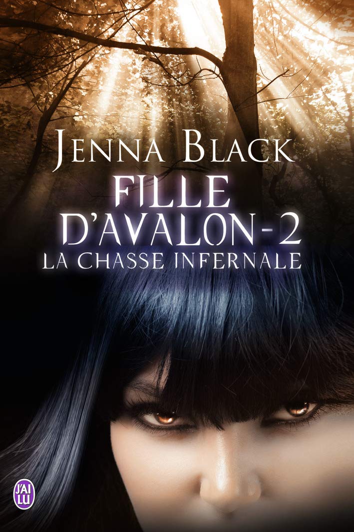 Fille d'Avalon, 2 : La chasse infernale 9782290042427