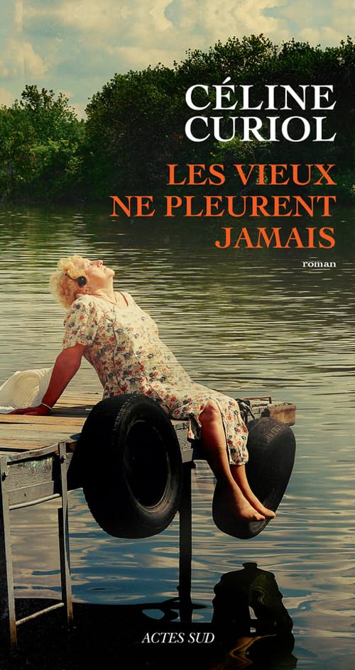 Les vieux ne pleurent jamais 9782330057909