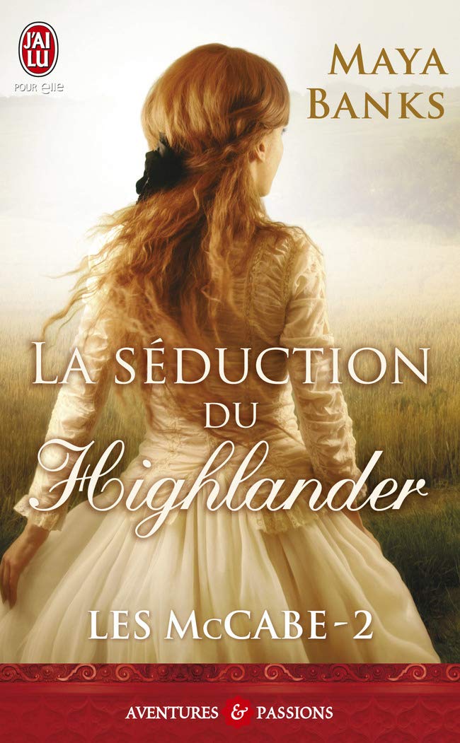 Les Mccabe: Tome 2, La séduction du Highlander 9782290056943