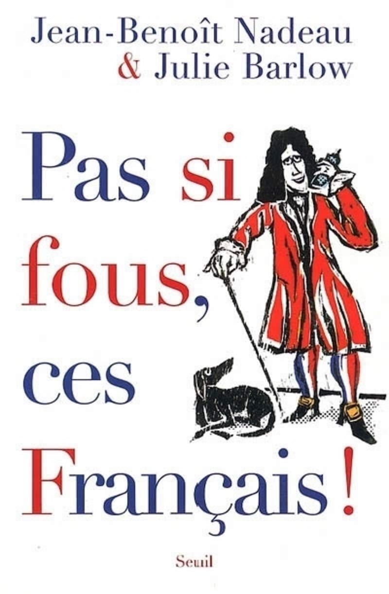 Pas si fous, ces Français ! 9782020787932