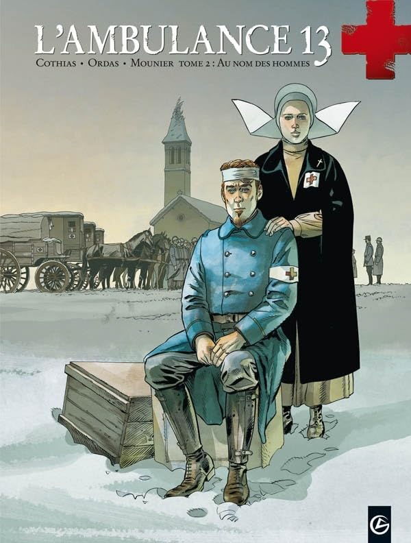 L'ambulance 13, tome 2 : Au nom des hommes 9782818909133