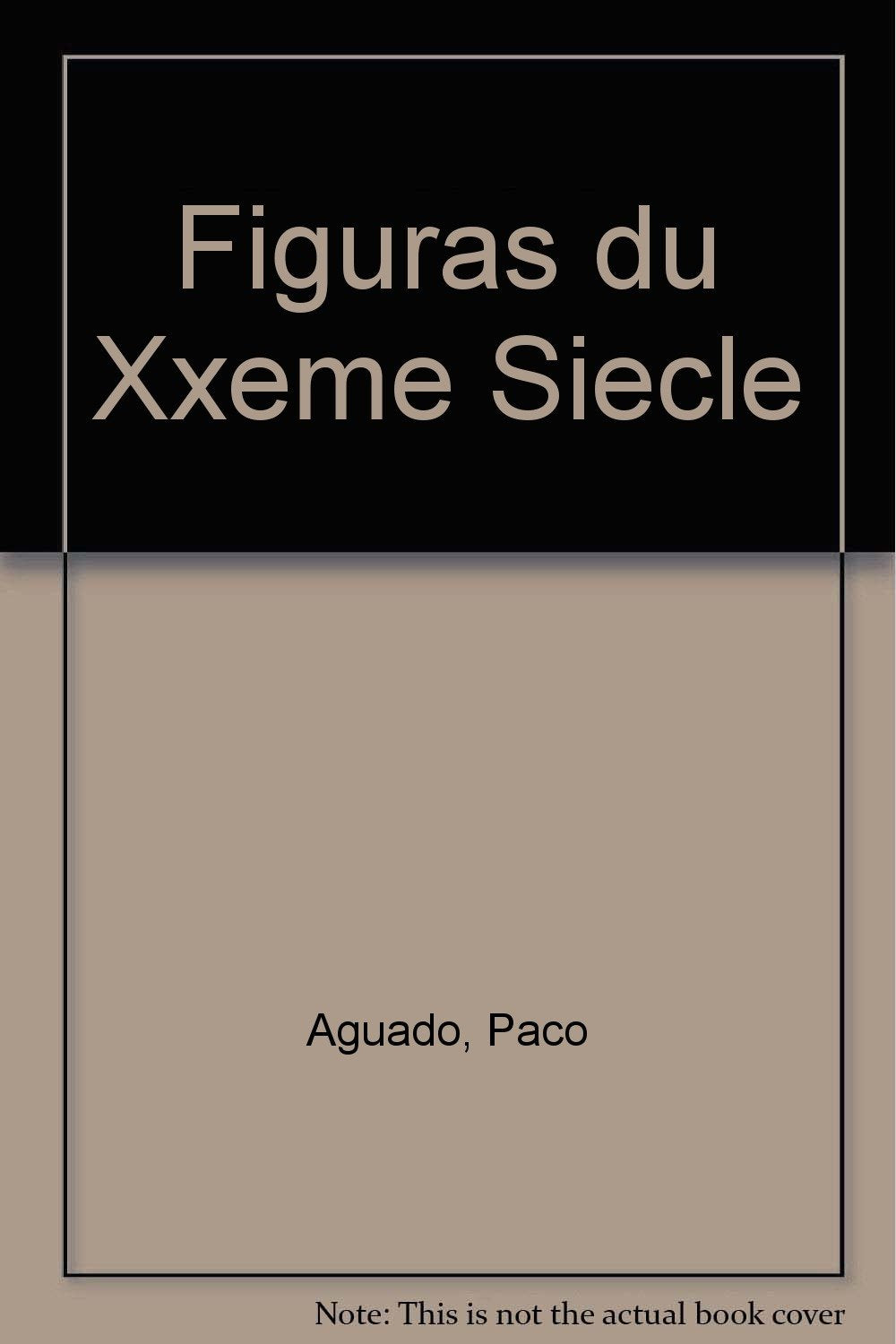 Figuras du Xxeme Siecle 9782951663756