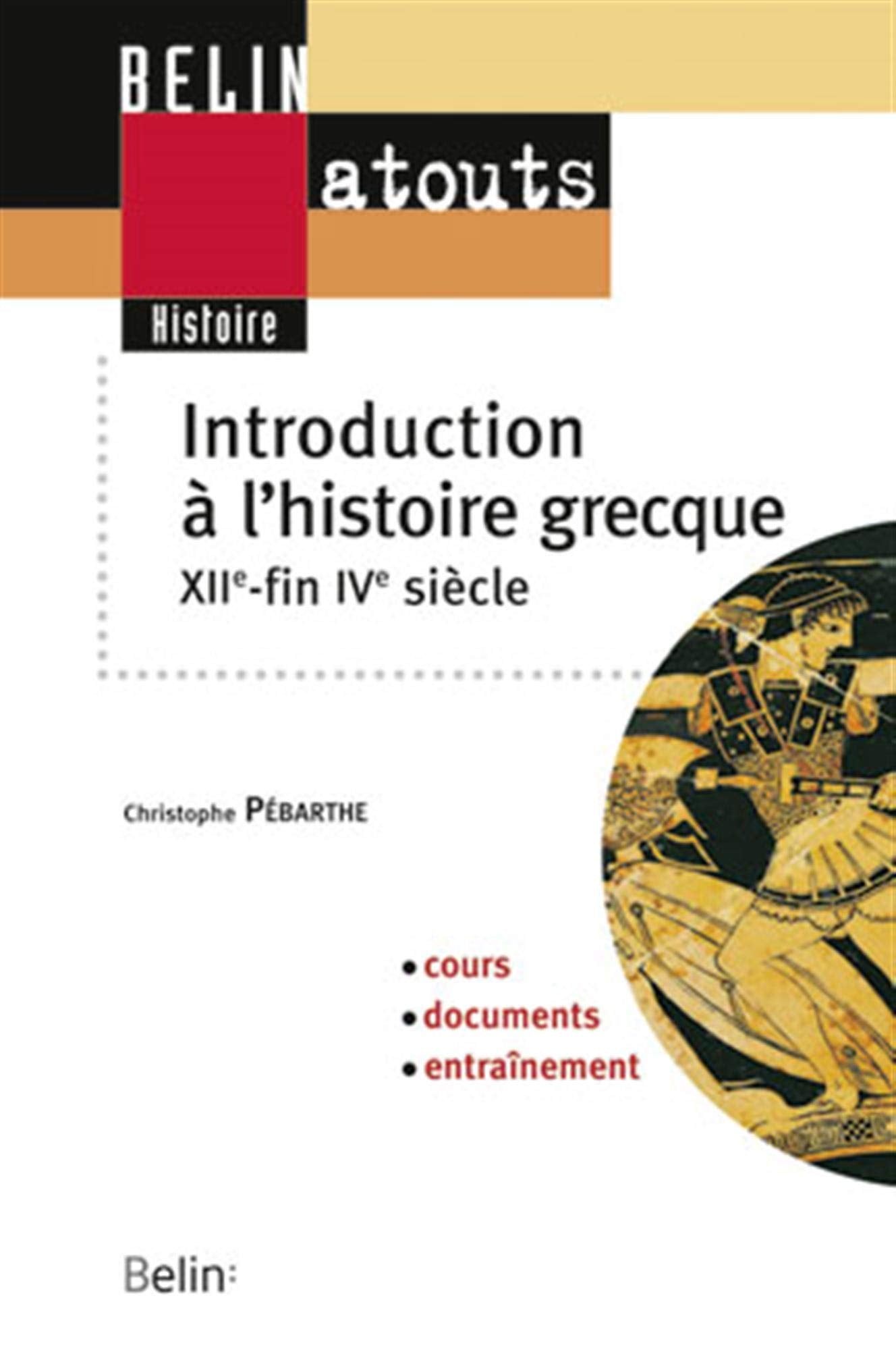 Introduction à l'histoire grecque: XIIe - fin IVe siècle 9782701139463