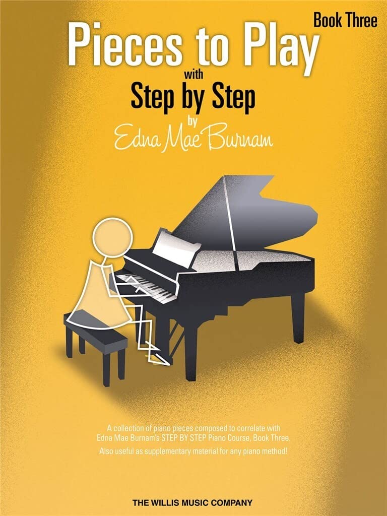 Edna-mae burnam : pieces to play book 3 - piano 9781423435969