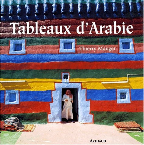Tableaux d'Arabie: POUR INFO : TITRE ANGLAIS = FA3624 IMPRESSIONS OF ARABIA 9782700311112