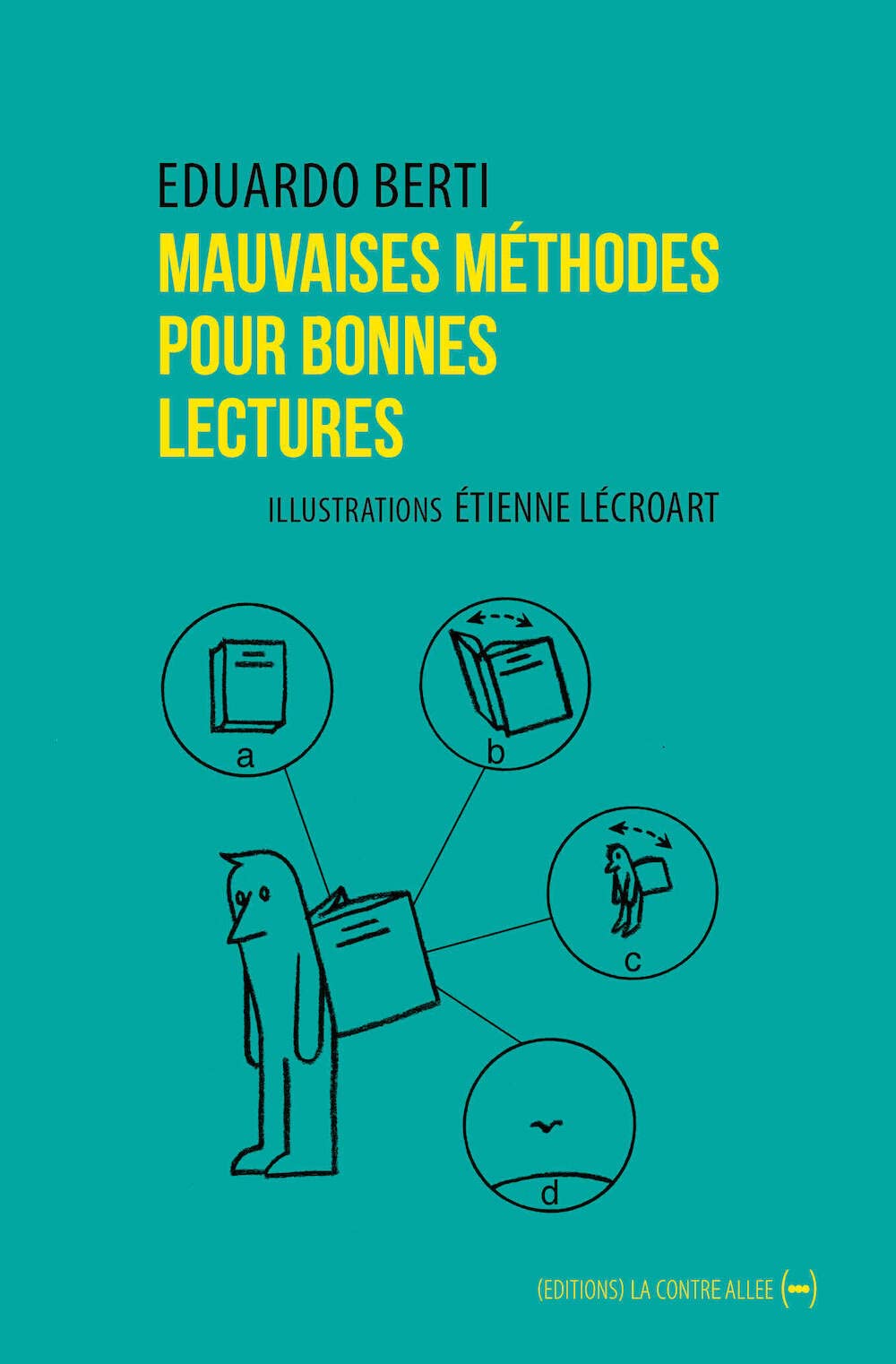 Mauvaises méthodes pour bonnes lectures: Petit Ouvroir de Lectures Potentielles 9782376650898
