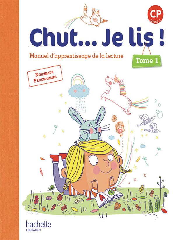Chut... Je lis ! Méthode de lecture CP - Livre élève Tome 1 - Ed. 2016 9782012387812