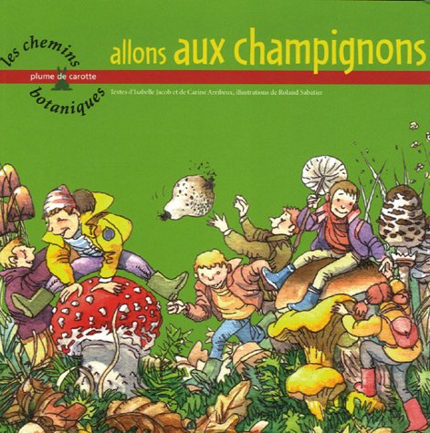 Allons aux champignons 9782915810028