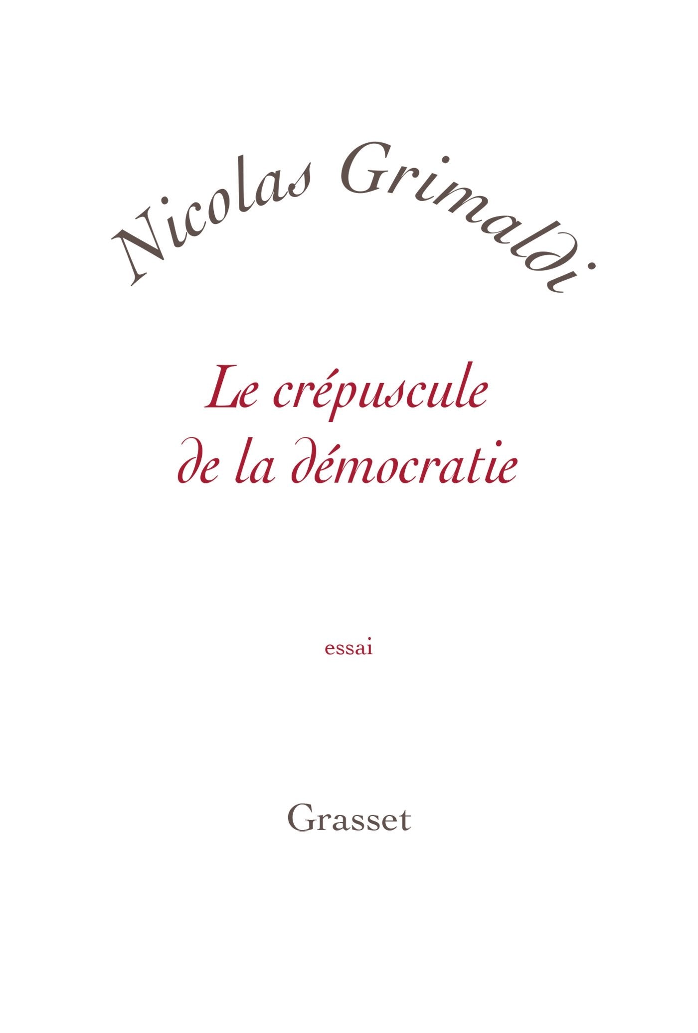 Le crépuscule de la démocratie: petite collection blanche 9782246851998