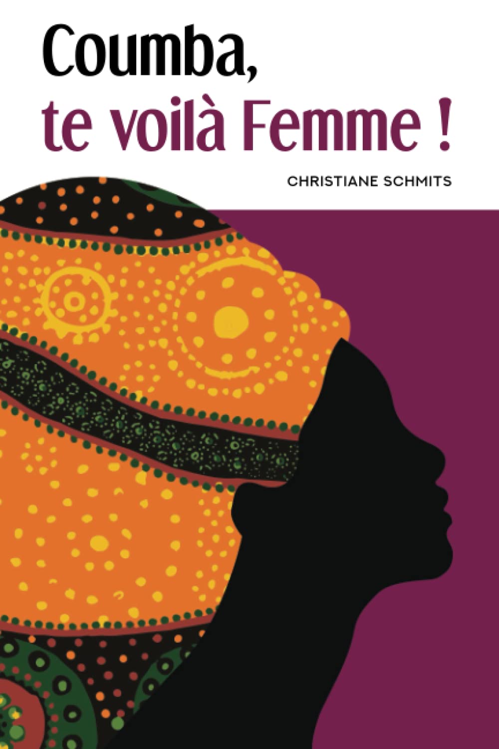 Coumba, te voilà Femme ! 9782958068721